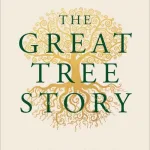 The Great Tree Story By Levison Wood