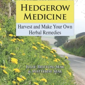 Hedgerow Medicine By Julie Bartlett Bruton