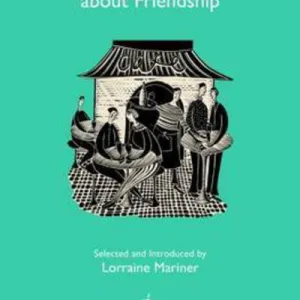 Ten Poems About Friendship By