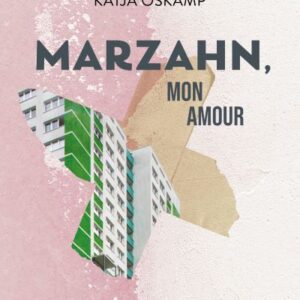 Marzahn, Mon Amour by Katja Oskamp