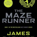 Maze Runner 1 The Maze Runner By James Dashner
