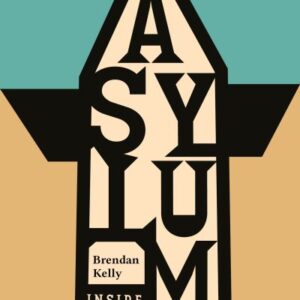 Grangegorman histories by Brendan Kelly