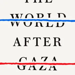 The World After Gaza By Pankaj Mishra