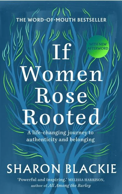 If Women Rose Rooted by Sharon Blackie