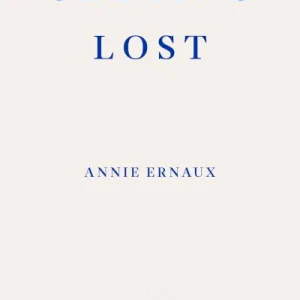 Getting Lost by Annie Ernaux