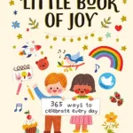 The Little Book Of Joy By Diaz, Joanne Ruelos