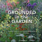 Grounded In The Garden By Maher, T. J.