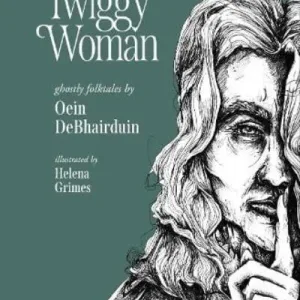 Twiggy Woman 2023 by Oein DeBhairduin