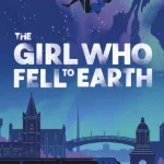 The Girl Who Fell To Earth By Patricia Forde