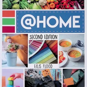 @Home - Textbook & Activities and Key Terms By Laura Healy