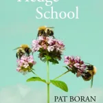 Hedge School By Pat Boran