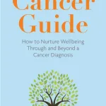 The cancer guide by Anne-Marie O'Dwyer