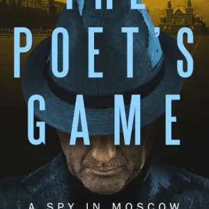 The Poet'S Game By Paul Vidich