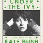 Under The Ivy By Graeme Thomson