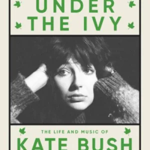 Under The Ivy By Graeme Thomson