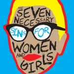 The Seven Necessary Sins for Women and Girls by Eltahawy Mona