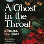 A Ghost In The Throat By Ghr?ofa, Doirea N?