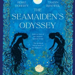 The Seamaiden'S Odyssey By Berlie Doherty