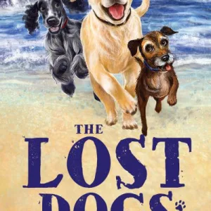 The Lost Dogs By Patricia Forde