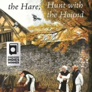 RUN WITH THE HARE, HUNT WITH THE HOUND by  ,