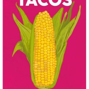 Tacos by Lily Ramirez-Foran