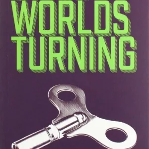 STILL WORLDS TURNING: AN ANTHOLOGY OF CONTEMPORARY FICTION FROM NEW AND ESTABLIS