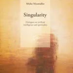 Singularity by Mosmuller Mieke
