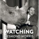 Watching By Desmond Morris
