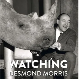 Watching By Desmond Morris