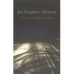 An Diabhal Déanta by Joe Steven Ó Neachtain