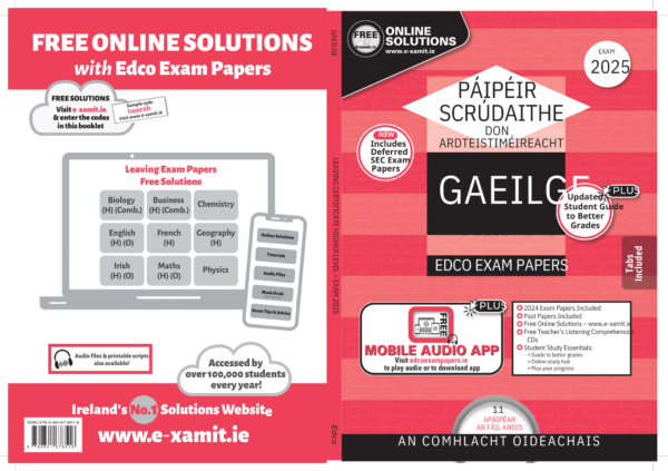 Leaving Certificate Irish/Gaeilge: Higher Level Exam Papers By Edco