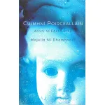 Cuimhni Porceallain By Eithne  Ní Ghallchobhair