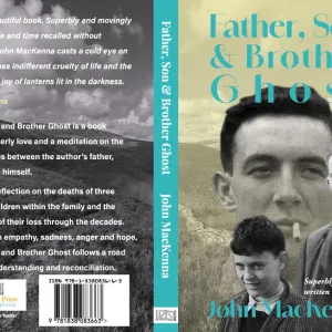 Father, Son & Brother Ghost By John Mackenna