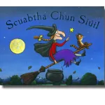 Scuabha Chun Siuil By Julia Donaldson