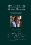 My Life In Your Hands Years B & C 2023 By