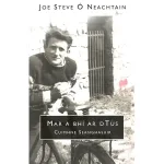 Mar A Bhí Ar Dtús by Joe Steve Ó Neachtain