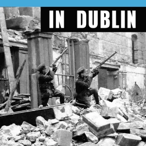 Revolution in Dublin by Liz Gillis