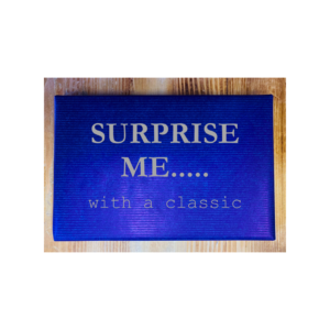 Surprise me!....with a classic