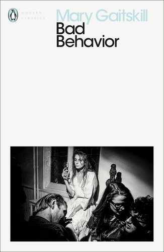 Bad Behavior By Mary Gaitskill
