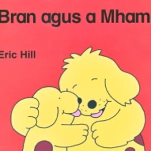Bran Agus A Mhamo By Eric Hill