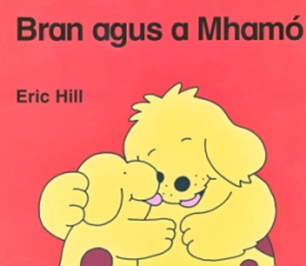 Bran Agus A Mhamo By Eric Hill