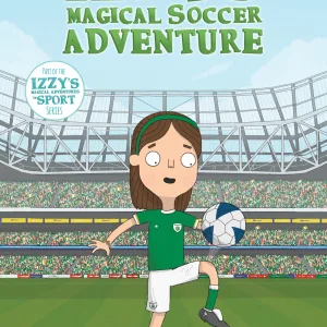 Izzy'S Magical Soccer Adventure By Emma Larkin