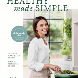 Deliciously Ella healthy made simple by Ella Mills