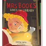 Mrs Books Saves The Library By Martina Smith
