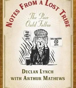 Notes From A Lost Tribe: The Poor Ould Fellas By Declan Lynch