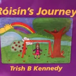Roisin's Journey by Trish B. Kennedy
