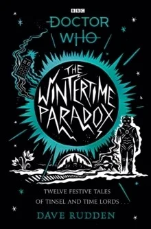 The Wintertime Paradox: Festive stories from the World of Doctor Who