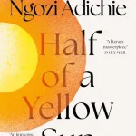 Half Of A Yellow Sun By Chimamanda Ngoz Adichie